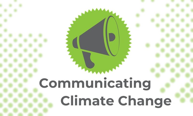 Communicating and Reporting Climate Change